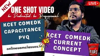 KCET 2022 PREPARATION|COMEDK 2022|PHYSICS|CAPACITANCE PYQ VS CURRENT CONCEPT|SUGGESTION|SAMCLASSES