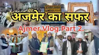 Ajemr Ka Safar Part 2 | Ajmer Vlog | #ajmersharif #shorts 