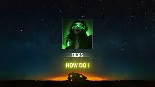 IRIAS - Dont say my name
