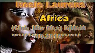 Rosie Laurens -Africa (Club  Mix 80,s) DjMsM 10.2018
