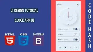 UI Design Tutorial - Clock App UI with Neumorphism | HTML CSS BOOTSTRAP