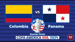 2024 Copa Am&eacute;rica - Knockout Stage | Colombia VS Panama | Quarter-finals
