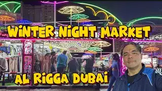 Parry 3 Winter Night Market in Al Rigga Dubai | A Must-Visit Vlog