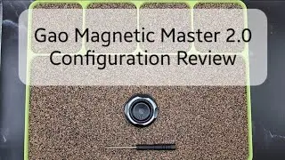 Gao Magnetic Master 2.0 Review (Part 2)