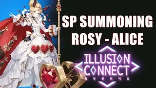 | Illusion Connect | SP Rosy Alice Summoning
