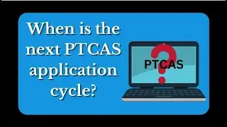 When is the next PTCAS application cycle?