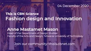 This is CBN Science: Fashion design and Innovation