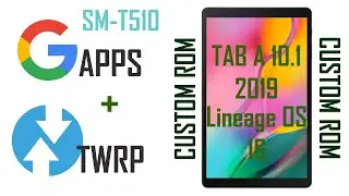 LineageOS 16, TWRP, GApps Installation on Tab A 10.1 2019 | SM-T510 | SM-T515 | Talkin' Tech Stuff