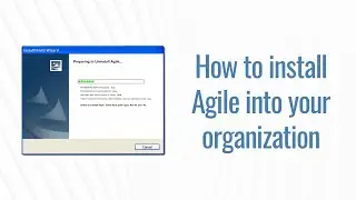 How to install Agile into your organization