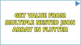get value from multiple nested json array in flutter