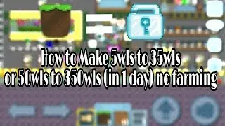 Growtopia how to profit 5wls to 35wls (no farming)