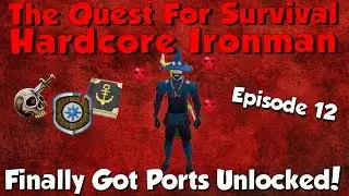 Hardcore Ironman! Finally Unlocking Ports! [Runescape 3] Episode #12