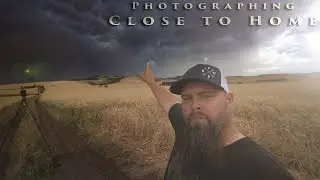 Photographing Close to home - Chasing stormlight