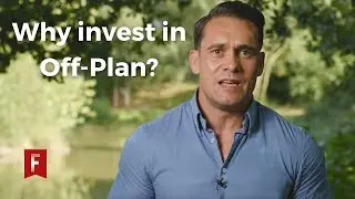3 Main Benefits of Investing in Off-Plan Property