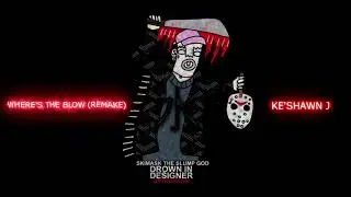 SKI MASK THE SLUMP GOD & LIL PUMP - WHERE'S THE BLOW (INSTRUMENTAL) (Re-Prod by Ke'Shawn J)