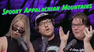 Spooky Appalachian Mountain Monsters - Scaredycast Episode 244