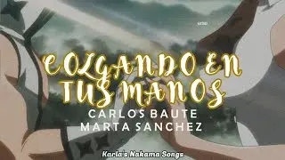 Carlos Baute con Marta Sánchez —  Colgando en Tus Manos Melizabeth