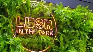 Lush in the Park