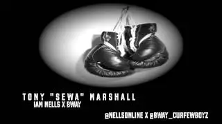 iam NELLS x BWAY - TONY MARSHALL (FULL SONG)