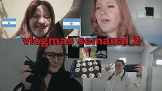 VLOGMAS SEMANAL 2: gan&oacute; Argentina / fotograf&iacute;a en eventos / galletitas de avena / rutina productiva