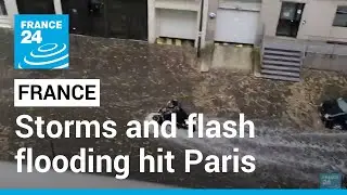 Storms and flash flooding hit Paris inundating metro stations &bull; FRANCE 24 English