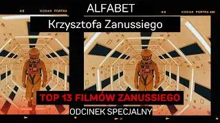 ZANUSSI ZDRADZA LISTĘ ULUBIONYCH FILM&Oacute;W | ALFABET KRZYSZTOFA ZANUSSIEGO | ODCIENK SPECJALNY