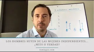 Los hombres huyen de las mujeres independientes... &iquest;Mito o verdad? | Enrique Delgadillo
