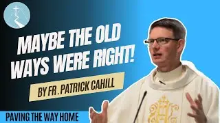Maybe The Old Ways Were Right!