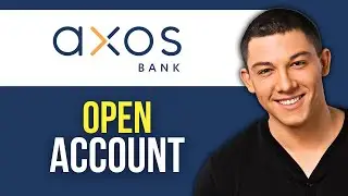 How to Open Axos Bank Account
