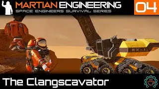 Martian Engineering E4: Clangscavator | Excavator with Turret Controllers | Space Engineers Survival