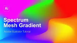Spectrum Mesh Gradient - Adobe Illustrator Tutorial✨