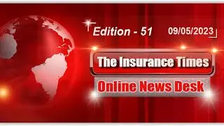 View latest news and updates on General, Life and health Insurance Industry in India (51st Edition)