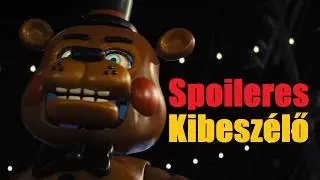 MEGNÉZTÜK A FNAF 2 FILMET!! (Spoileres Kibeszélő)