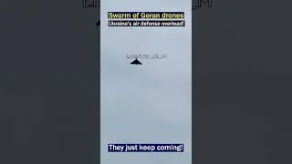 Massive Geran Drone Swarm Spotted &ndash; Air Defenses Overwhelmed