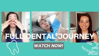 Dental Journey/Invisalign/Oral Surgery/Depression & More!