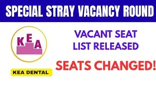 KEA Dental Big Update 🔥 Special Stray Vacancy Round | Official Notice | SEAT VACANT COLLEGE LIST