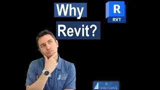 Why Revit?