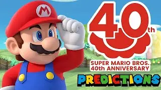Super Mario Brothers 40th Anniversary Predictions!