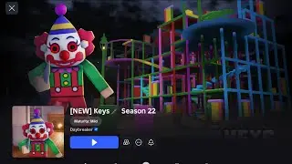 Keys 🗝️Season 22 Roblox game play
