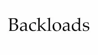How to Pronounce Backloads