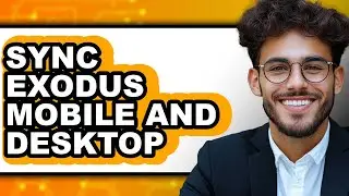 How To Sync Exodus Mobile And Desktop (Updated)