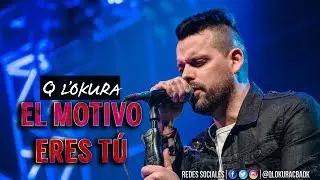 Q' Lokura - El Motivo Eres Tú