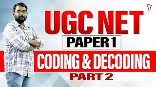 UGC NET GENERAL PAPER - MATHEMATICAL REASONING | NET GENERAL PAPER  CODING & DECODING | PART 2