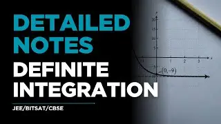 DEFINITE INTEGRATION - Download PDF Notes For JEE/BITSAT/CBSE