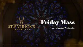Friday Mass - February 20th 2026