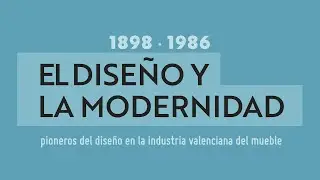 El dise&ntilde;o y la modernidad. Pioneros del dise&ntilde;o en la industria valenciana del mueble (1898-1986)