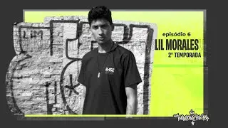 Território Hip Hop T2 -E6 LIL MORALES