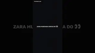 Zara Mukhda dikha Do #viral #shorts #instagram #instagramreelsviralvideoediting  #instagramreels2023