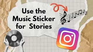 How to Use the Music Sticker on Instagram Stories | Add Music to Your IG Story