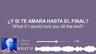 Tokio Hotel &ndash; What If | Sub Espa&ntilde;ol &bull; Lyrics